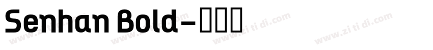 Senhan Bold字体转换